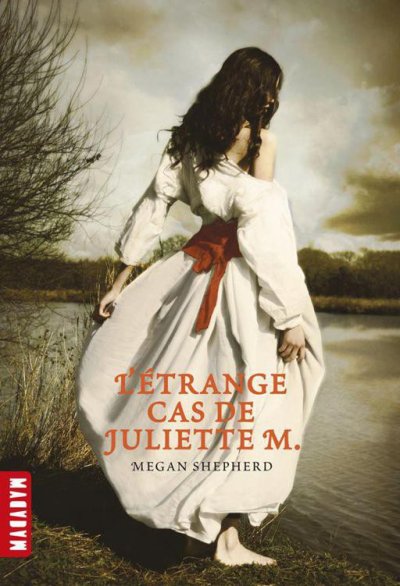 L'étrange cas de Juliette M. de Megan Sepherd