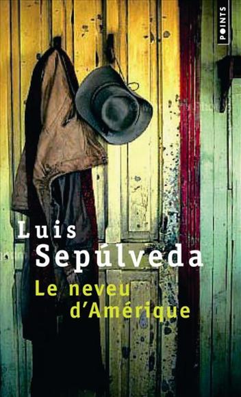 Le neveu d'amérique de Luis Sepúlveda