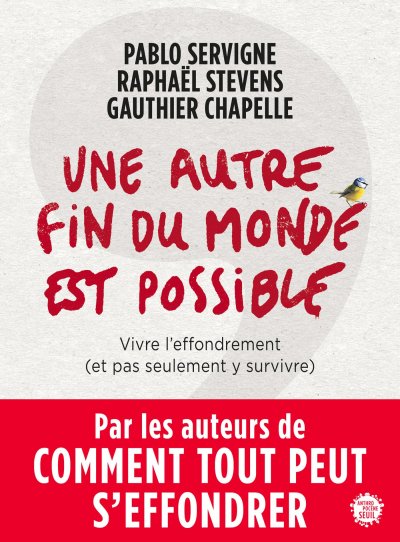 Une autre fin du monde est possible de Pablo Servigne