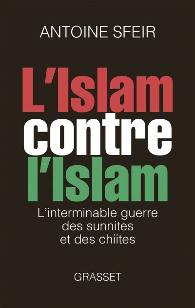 L'Islam contre l'Islam de Antoine Sfeir