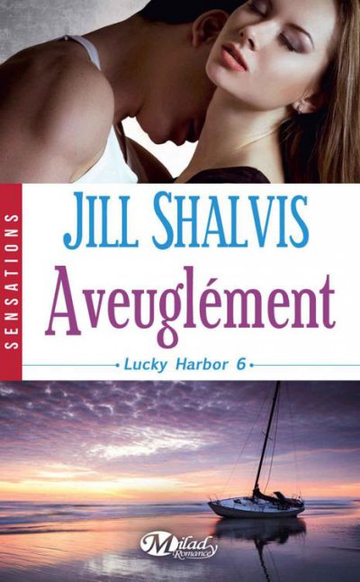 Aveuglément de Jill Shalvis