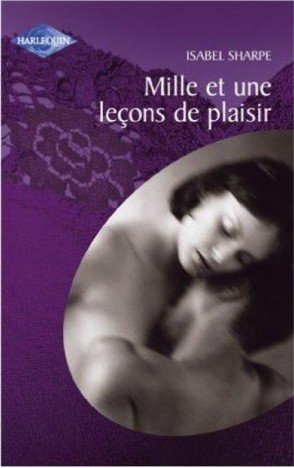 Mille et une leçons de plaisir de Isabel Sharpe