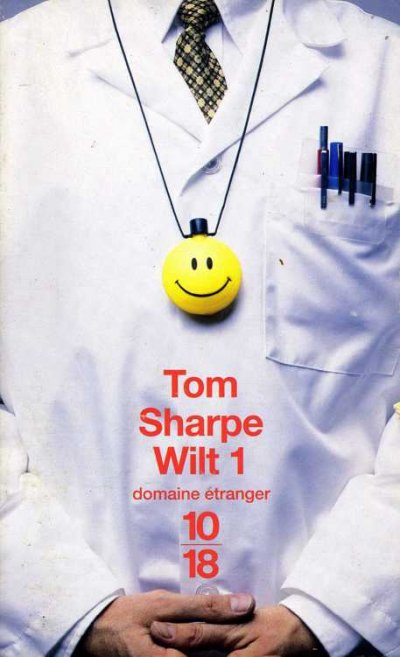 Wilt 1 ou Comment se sortir d'une poupée gonflable et de beaucoup d'autres ennuis encore. de Tom Sharpe