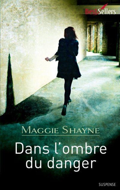 Dans l'ombre du danger de Maggie Shayne