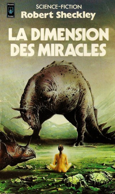 La Dimension des Miracles de Robert Sheckley