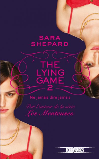 Ne jamais dire jamais de Sara Shepard