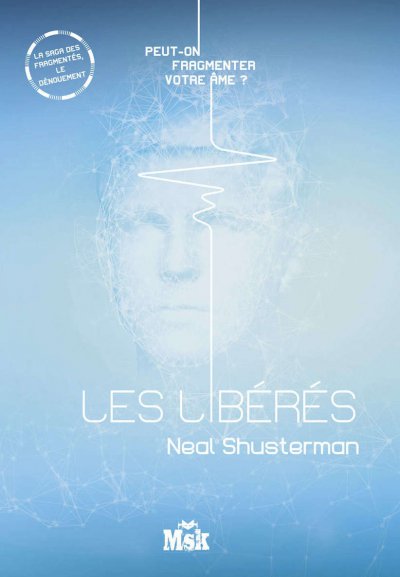 Les Liberés de Neal Shusterman