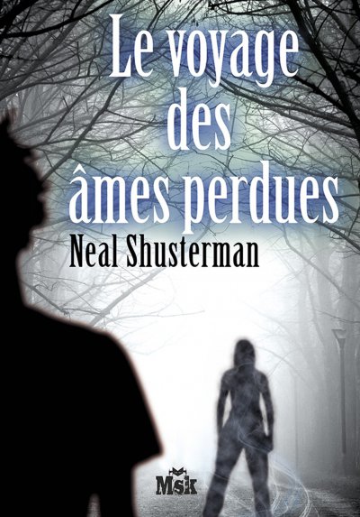 Le voyage des âmes perdues de Neal Shusterman