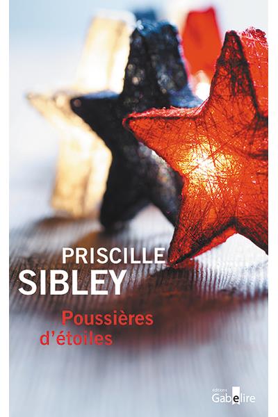 Poussières d'étoiles de Priscille Sibley