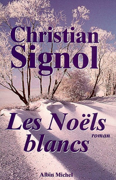 Les Noëls blancs de Christian Signol