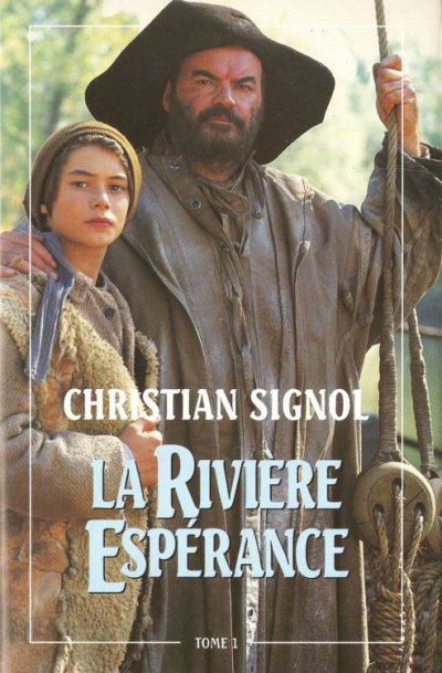 La rivière Espérance de Christian Signol