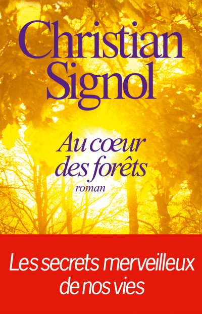 Au coeur des forêts de Christian Signol