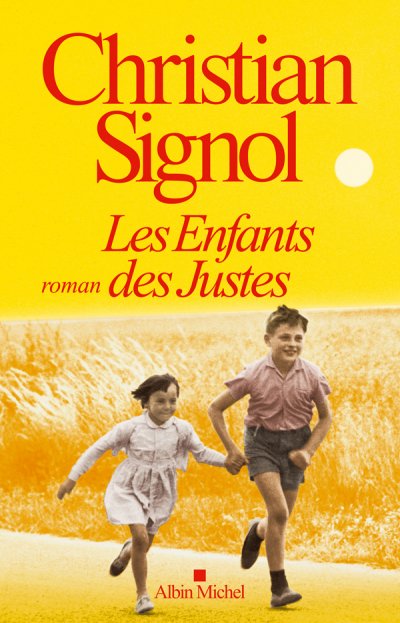 Les Enfants des Justes de Christian Signol