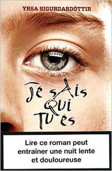 Je sais qui tu es de Yrsa Sigurdardottir