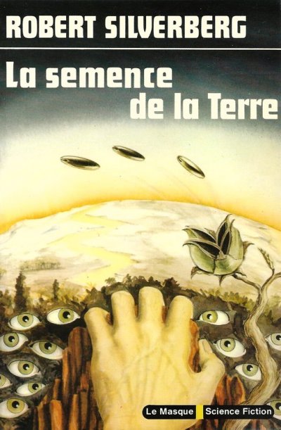 La semence de la Terre de Robert Silverberg