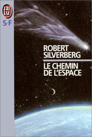Le chemin de l'espace de Robert Silverberg
