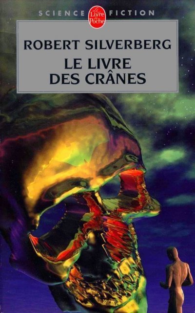 Le livre des crânes de Robert Silverberg