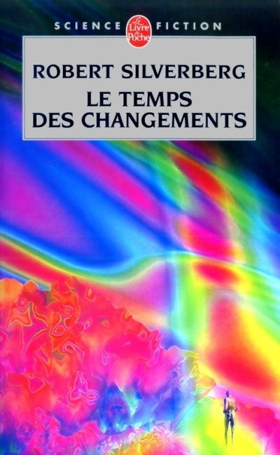 Le temps des changements de Robert Silverberg