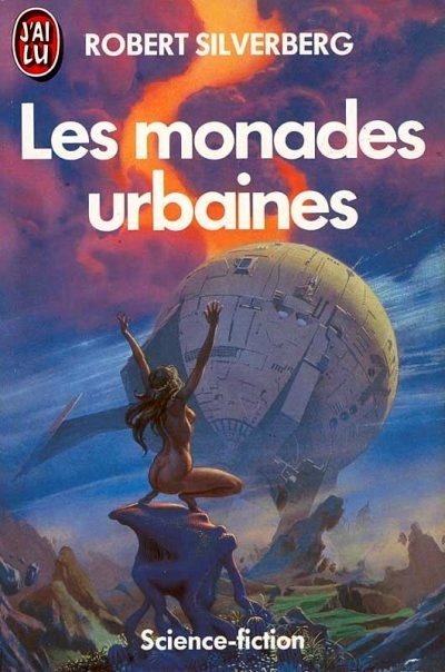 Les Monades Urbaines de Robert Silverberg