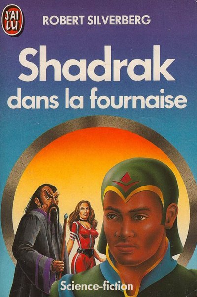 Shadrak dans la fournaise de Robert Silverberg