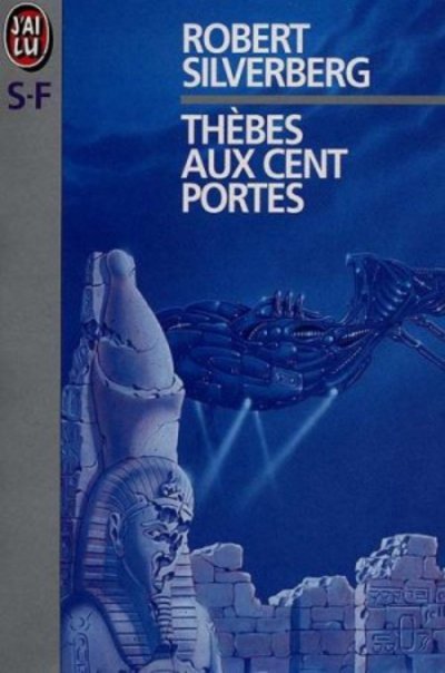 Thèbes aux cent portes de Robert Silverberg