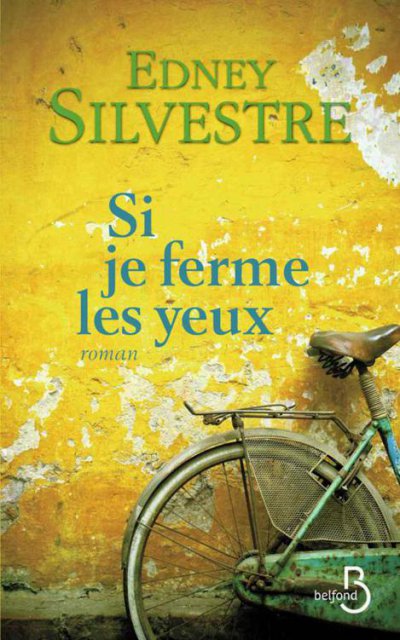 Si je ferme les yeux de Edney Silvestre