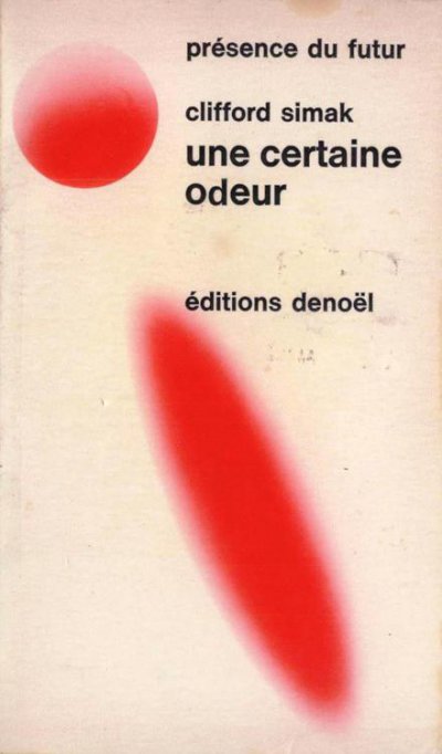 Une certaine odeur de Clifford D. Simak