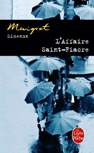 L'affaire Saint-Fiacre de Georges Simenon