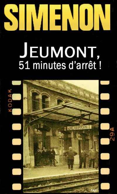 Jeumont, 51 minutes d'arrêt de Georges Simenon