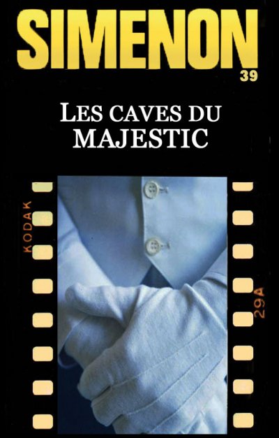 Les caves du Majestic de Georges Simenon