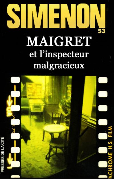 Maigret et l'inspecteur malgracieux de Georges Simenon
