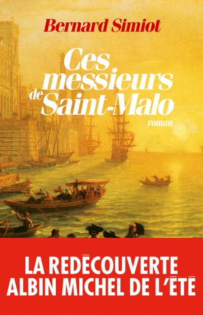 Ces messieurs de Saint-Malo de Bernard Simiot