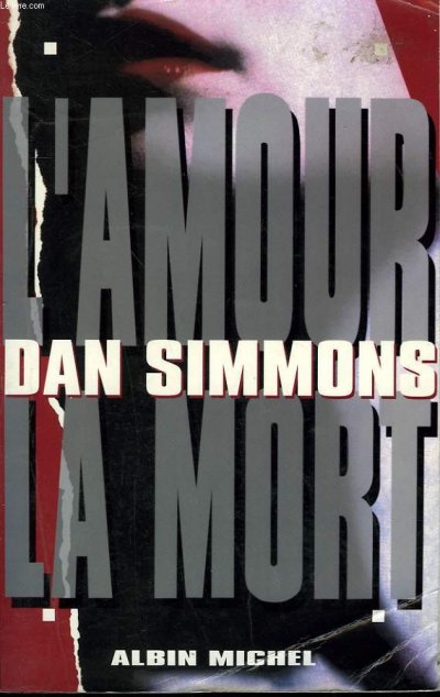 L'Amour, la Mort de Dan Simmons