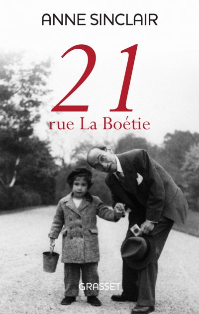 21 rue La Boétie de Anne Sinclair