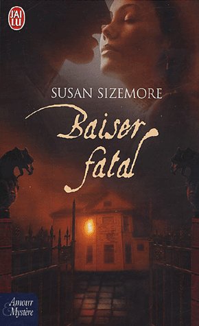 Baiser fatal de Susan Sizemore