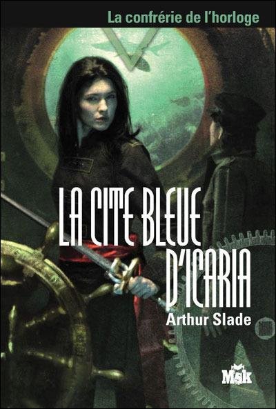 La cité bleue d'Icaria de Arthur Slade