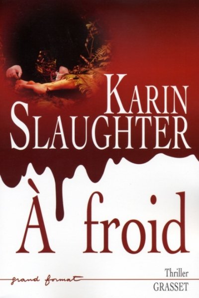 À froid de Karin Slaughter