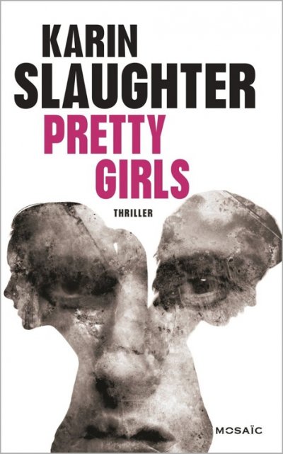 Pretty girls de Karin Slaughter