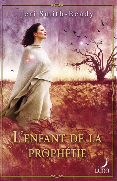 L'enfant de la prophétie de Jeri Smith-Ready