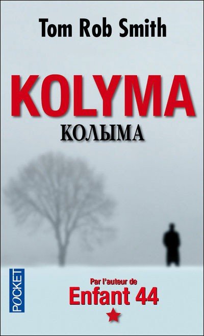 Kolyma de Tom Rob Smith