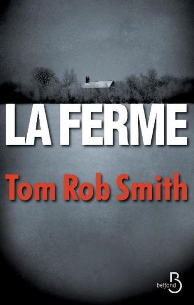 La ferme de Tom Rob Smith