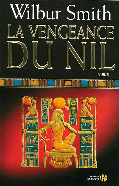 La vengeance du Nil de Wilbur Smith