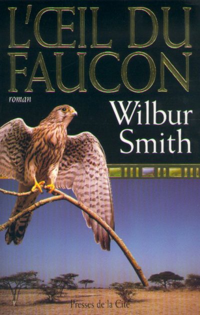 L'oeil du faucon de Wilbur Smith