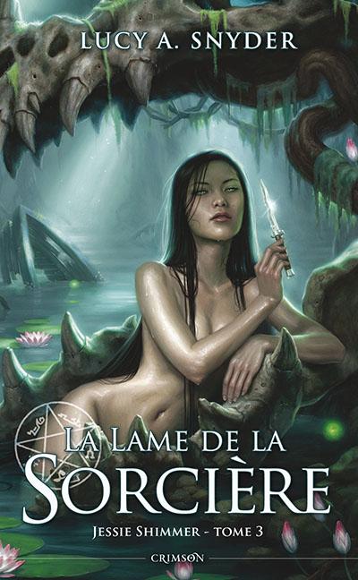 La Lame de la Sorcière de Lucy A. Snyder