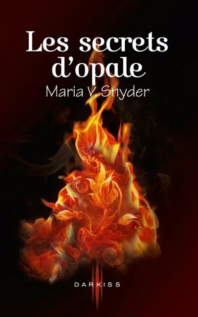 Les secrets d'opale de Maria V. Snyder