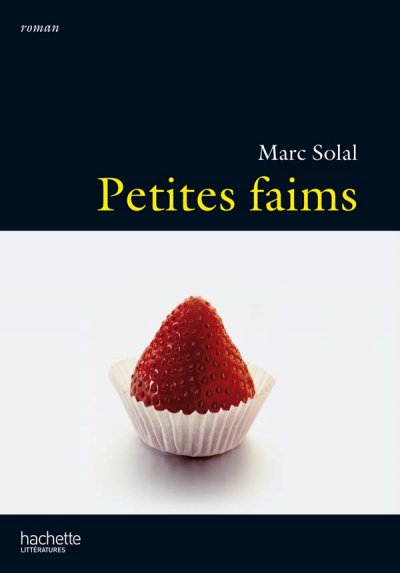 Petites faims de Marc Solal