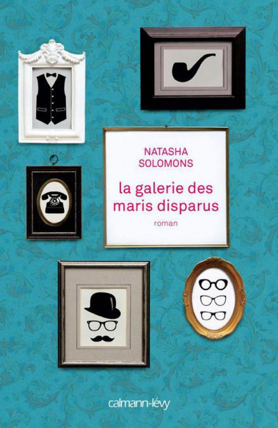 La galerie des maris disparus de Natasha Solomons