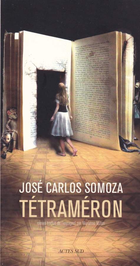 Tétraméron de José Carlos Somoza