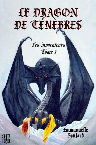 Le dragon de ténèbres de Emmanuelle Soulard