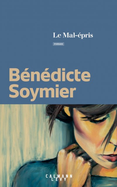 Le mal-épris de Bénédicte Soymier